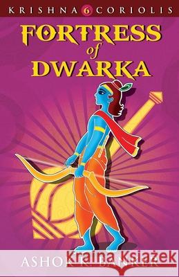 Fortress Of Dwarka  9789350293188 Krishna Coriolis Series - książka