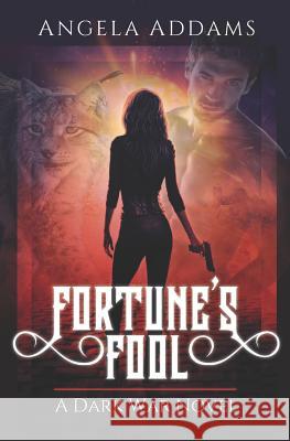 Fortune's Fool: A Dark War Novel Angela Addams 9781775277491 Weird Sister Press - książka