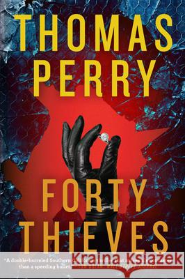 Forty Thieves Thomas Perry 9780802126382 Mysterious Press - książka