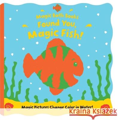 Found You, Magic Fish! Moira Butterfield Jeremy Child 9780764197918 Barron's Educational Series - książka