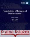 Foundations of Behavioral Neuroscience, Global Edition Neil R. Carlson 9781292349541 Pearson Education Limited