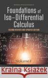 Foundations of Iso-Differential Calculus, Volume I, Second Revised and Updated Edition Svetlin G. Georgiev 9781685074777 Nova Science Publishers Inc