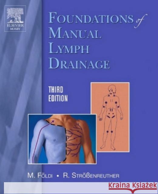 Foundations of Manual Lymph Drainage Michael Foldi Roman Strobenreuther 9780323030649 C.V. Mosby - książka