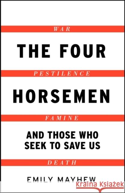 Four Horsemen Emily Mayhew 9781529401721 Quercus Publishing - książka