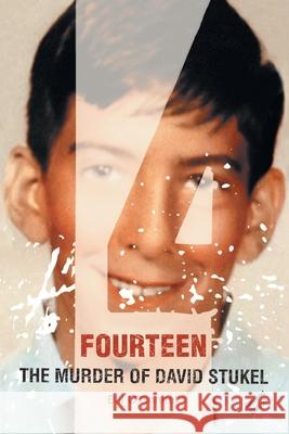 Fourteen: The Murder of David Stukel O'Connell, Bill 9780595439959 iUniverse - książka