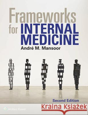 Frameworks for Internal Medicine Andre Mansoor 9781975193126 LWW - książka