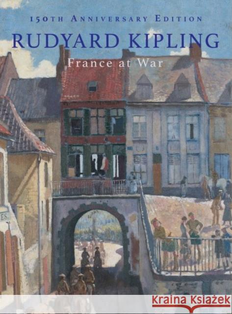 France at War Rudyard Kipling 9781910500125 Unicorn Publishing Group - książka