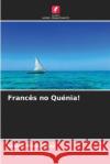 Francês no Quénia! Lester Mtwana Jao 9786204127880 International Book Market Service Ltd