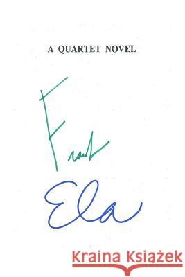 Frank: A Quartet Novel Ela 9781542893664 Createspace Independent Publishing Platform - książka