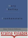 Frankenstein: Der moderne Prometheus Redaktion Gr?ls-Verlag Mary Shelley 9783988282798 Grols Verlag