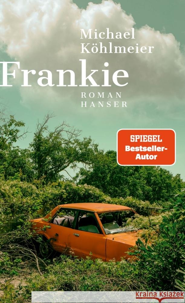 Frankie Köhlmeier, Michael 9783446276185 Hanser - książka