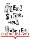 Freak Storm Mark Foster 9781425933647 Authorhouse