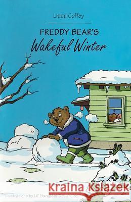 Freddy Bear's Wakeful Winter Lisa Marie Coffey Lissa Coffey 9781883212025 Bright Ideas Productions - książka