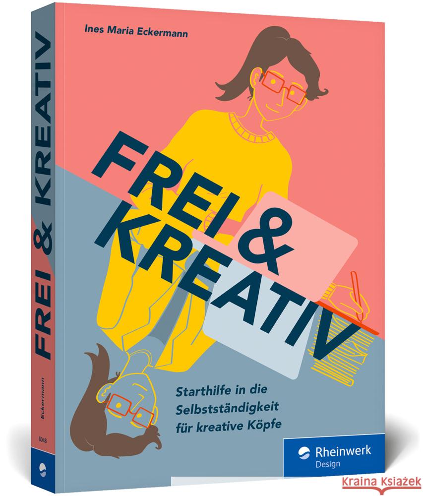Frei & kreativ Eckermann, Ines Maria 9783836280488 Rheinwerk Design - książka
