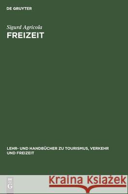 Freizeit Sigurd Agricola 9783486256154 Walter de Gruyter - książka