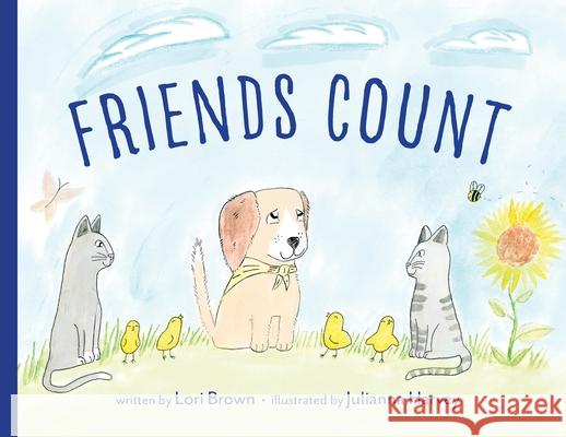 Friends Count: Dudley & Friends Lori Brown Julianna Harvey Sierra Tabor 9781949711271 Bluewater Publications - książka