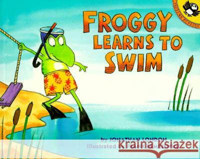 Froggy Learns to Swim Jonathan London Frank Remkiewicz 9780140553123 Puffin Books - książka