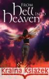 From Hell Into Heaven Laura Lee 9781425933012 Authorhouse