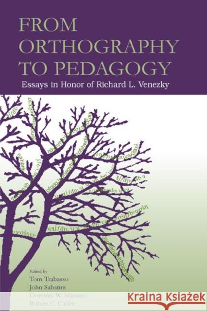From Orthography to Pedagogy: Essays in Honor of Richard L. Venezky Trabasso, Thomas R. 9780805850895 Lawrence Erlbaum Associates - książka