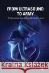 From Ultrasound to Army: The Unconscious Trajectories of Masculinity in Israel Mann-Shalvi, Hanni 9780367102425 Taylor and Francis