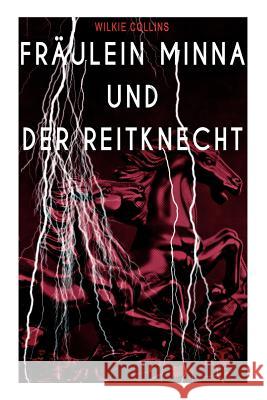 Fr�ulein Minna und der Reitknecht Wilkie Collins 9788026855446 e-artnow - książka