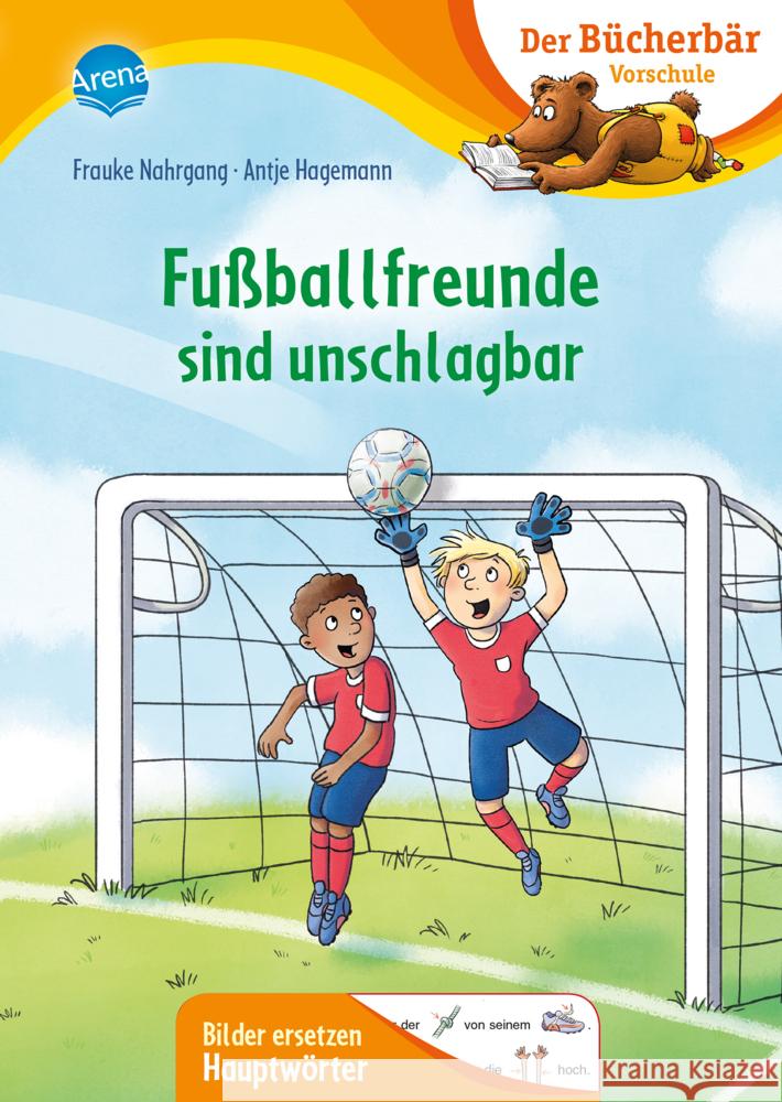 Fußballfreunde sind unschlagbar Nahrgang, Frauke 9783401717883 Arena - książka