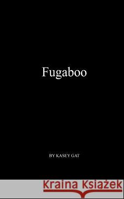 Fugaboo Kasey Gat 9781479313389 Createspace - książka