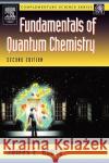 Fundamentals of Quantum Chemistry J. E. House James E. House 9780123567710 Academic Press