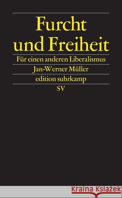 Furcht und Freiheit : Für einen anderen Liberalismus Müller, Jan-Werner 9783518075135 Suhrkamp - książka
