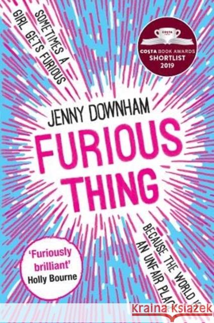 Furious Thing Jenny Downham 9781788451260 David Fickling Books - książka