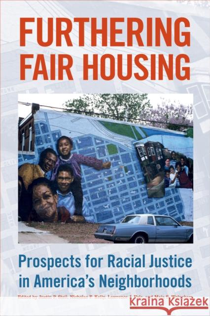 Furthering Fair Housing: Prospects for Racial Justice in America's Neighborhoods Justin P. Steil Nicholas F. Kelly Lawrence J. Vale 9781439920732 Temple University Press - książka