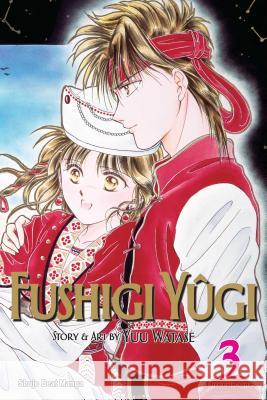Fushigi Yûgi (VIZBIG Edition), Vol. 3 Yuu Watase 9781421523019 Viz Media, Subs. of Shogakukan Inc - książka