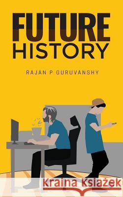 Future History Rajan P 9781946641229 Notion Press, Inc. - książka