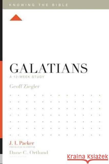 Galatians: A 12-Week Study Geoff Ziegler J. I. Packer Dane C. Ortlund 9781433543029 Crossway Books - książka