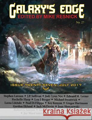 Galaxy's Edge Magazine: Issue 27, July 2017 Michael Swanwick, McDevitt, Jack, Mike Resnick 9781612423722 Phoenix Pick - książka