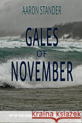 Gales of November: A Ray Elkins Thriller Aaron Stander 9780997570120 Writers & Editors, LLC - książka