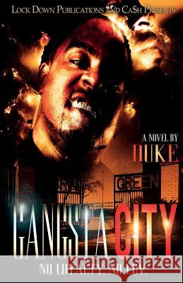 Gangsta City: No Loyalty, No Love Duke 9781948878791 Lock Down Publications - książka