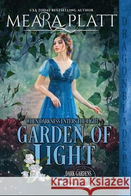 Garden of Light Meara Platt 9781542681292 Createspace Independent Publishing Platform - książka
