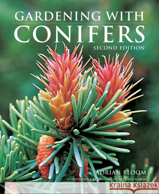 Gardening with Conifers Adrian Bloom Adrian Bloom Richard Bloom 9781770859081 Firefly Books - książka
