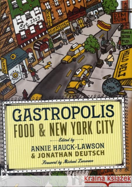 Gastropolis: Food and New York City Hauck-Lawson, Annie 9780231136532 Columbia University Press - książka