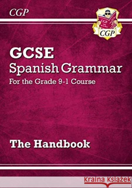 GCSE Spanish Grammar Handbook  9781789082616 Coordination Group Publications Ltd (CGP) - książka