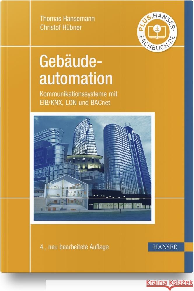 Gebäudeautomation Hansemann, Thomas, Hübner, Christof 9783446462861 Hanser Fachbuchverlag - książka