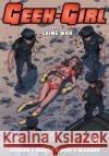Geek-Girl: Crime War Sam Johnson Carlos Granda 9781912700646 Markosia Enterprises