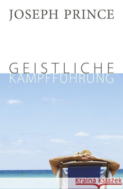 Geistliche Kampfführung Prince, Joseph 9783959330220 Grace today Verlag - książka