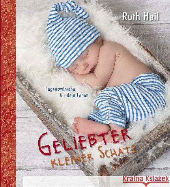 Geliebter kleiner Schatz : Segenswünsche für dein Leben Heil, Ruth 9783842935372 mediaKern - książka