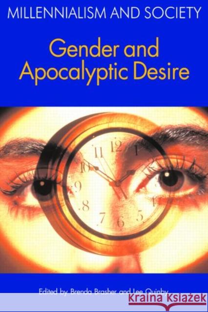 Gender and Apocalyptic Desire Brenda Brasher Lee Quinby 9781904768869 Equinox Publishing - książka