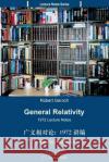 General Relativity (Translated Into Chinese): 1972 Lecture Notes Robert Geroch Cheng Huaide 9781927763568 Minkowski Institute Press