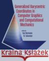 Generalized Barycentric Coordinates in Computer Graphics and Computational Mechanics Kai Hormann N. Sukumar 9781498763592 CRC Press