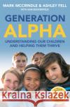 Generation Alpha Mark McCrindle 9781472281487 Headline Publishing Group