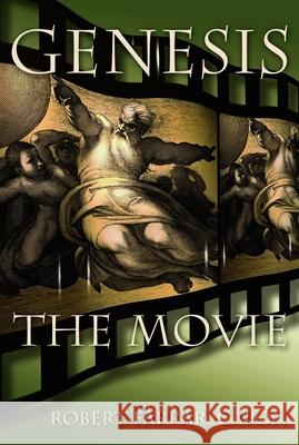 Genesis: The Movie Capon, Robert Farrar 9780802863256 Wm. B. Eerdmans Publishing Company - książka